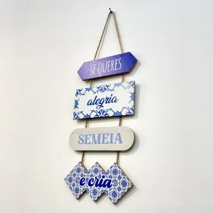 Placa Parede MDF - se queres alegria...